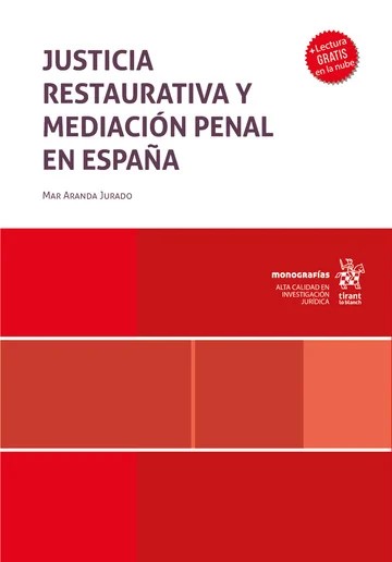 Justicia restaurativa y mediación penal en España