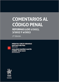 Comentarios al Código Penal. Reformas LLOO 1/2023, 3/2023 y 4/2023, 2ª Edición 2024