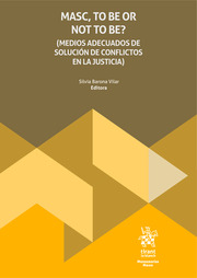 Masc, to be or not to be? (Medios adecuados de solución de conflictos en la justicia)