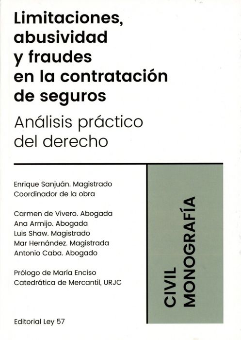 Limitaciones, abusividad y fraudes en la contratación de seguros. Análisis práctico del derecho