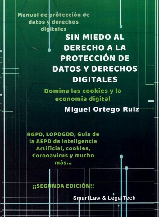 Sin miedo al derecho a la protección de datos y derechos digitales. Manual de protección de datos y derechos digitales