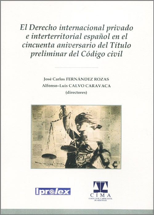 El derecho internacional privado e interterritorial español en el cincuenta aniversario del título preliminar del Código Civil