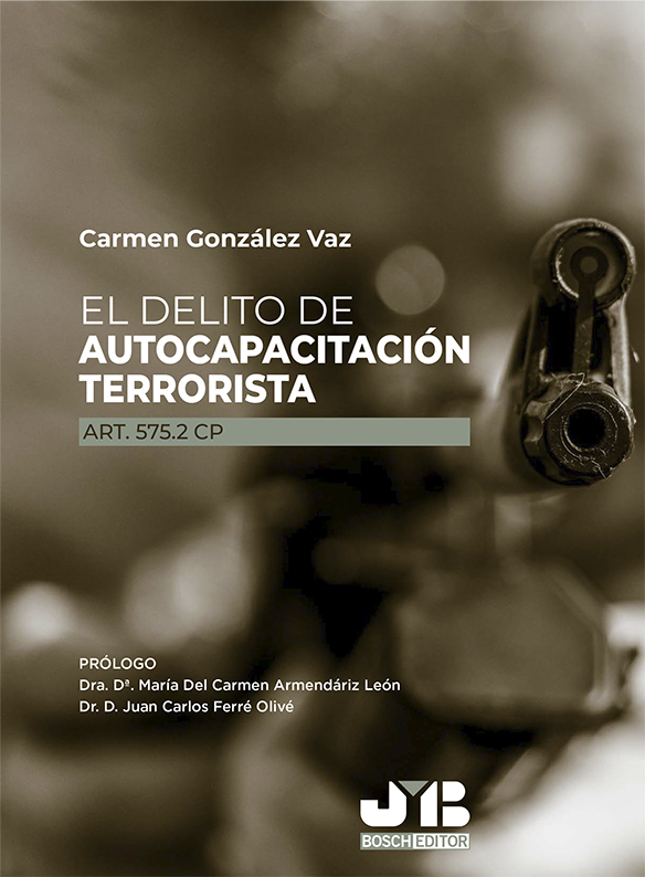El delito de autocapacitación terrorista (Art. 575.2 CP)