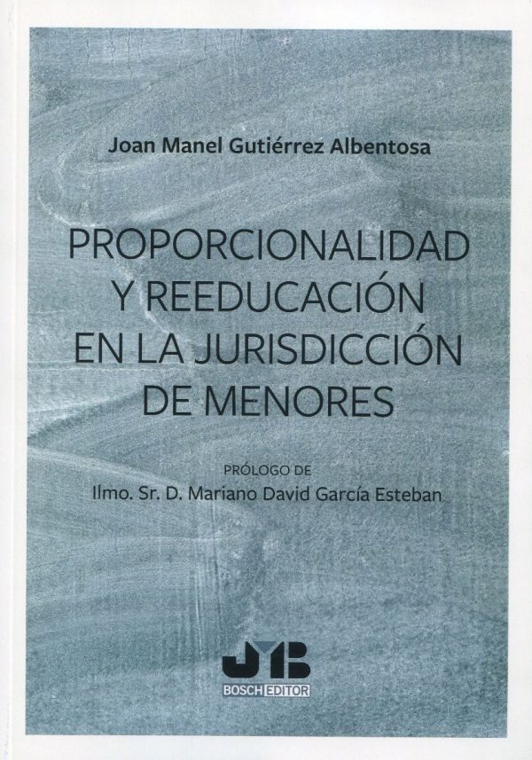 Proporcionalidad y reeducación en la jurisdicción de menores