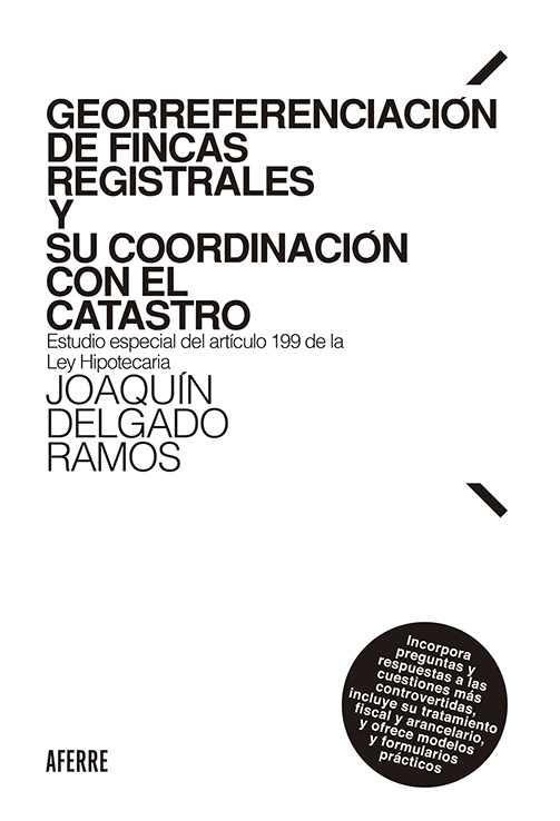 Georreferenciación de fincas registrales y su coordinación con el Catastro