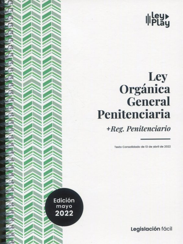 Ley Orgánica General Penitenciaria y Reglamento Penitenciario