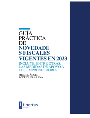 Guía Práctica de Novedades Fiscales vigentes en 2023