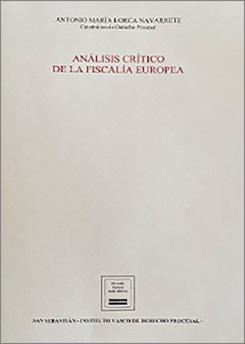 Análisis crítico de la fiscalía Europea