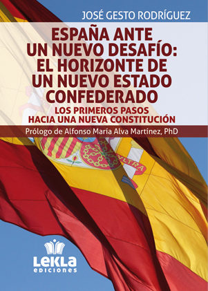 España ante un nuevo desafío: el horizonte de un nuevo Estado confederado
