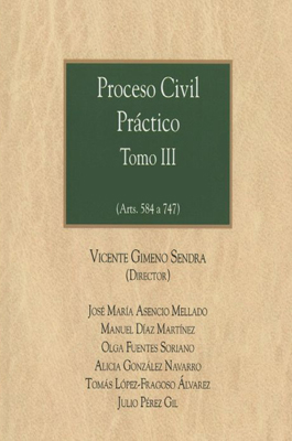 Proceso Civil Práctico. Tomo III. Volumen I y II