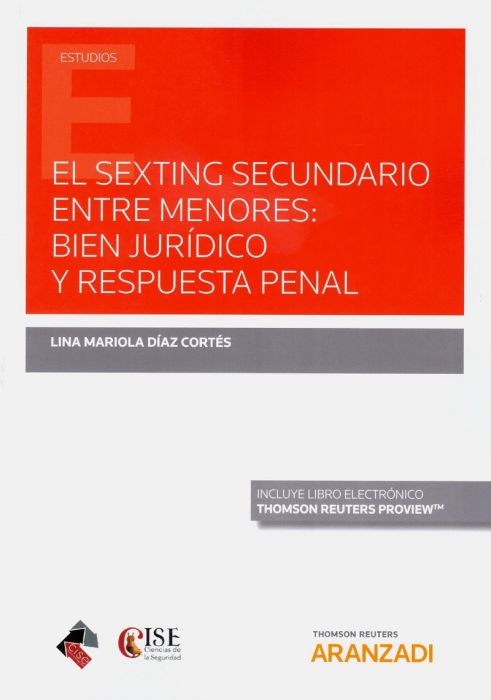 El Sexting secundario entre menores: bien jurídico y respuesta penal