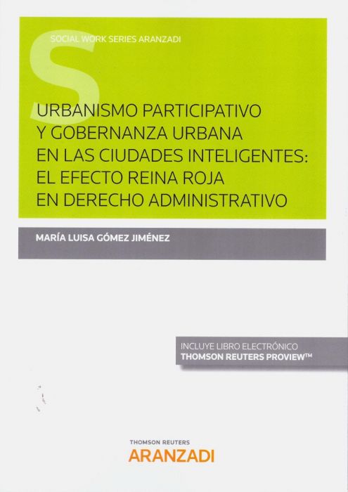 Urbanismo participativo y gobernanza urbana en las ciudades inteligentes: el efecto reina roja en derecho administrativo