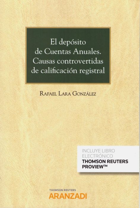 El depósito de Cuentas Anuales. Causas controvertidas de calificación registral