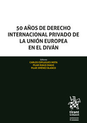50 años de Derecho Internacional Privado de la Unión Europea en el diván