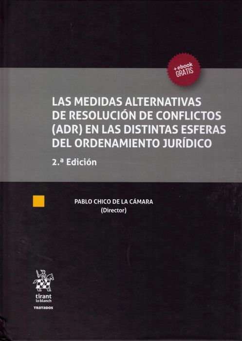 Las medidas alternativas de resolución de conflictos (ADR) en las distintas esferas del ordenamiento jurídico