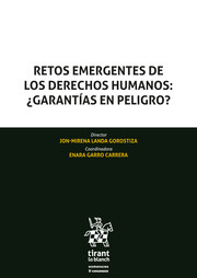Retos Emergentes de los Derechos Humanos: ¿Garantías en Peligro?