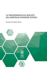 La Transparencia al Rescate del Arbitraje Inversor-Estado