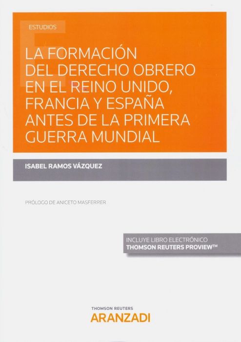 La formación del derecho obrero en el Reino Unido, Francia y España antes de la primera guerra mundial