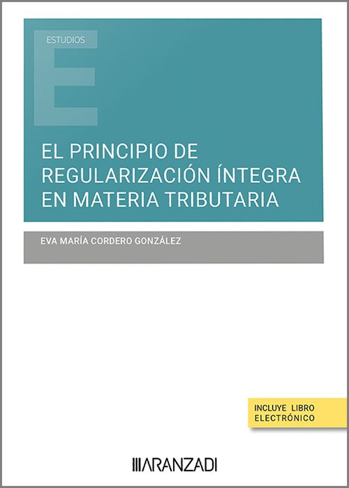 El principio de regularización íntegra en materia tributaria