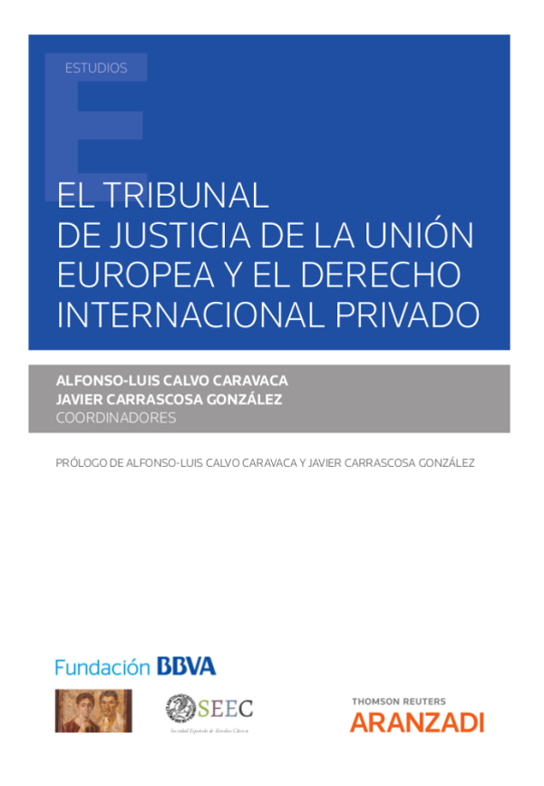 El Tribunal de Justicia de la Unión Europea y el Derecho internacional privado