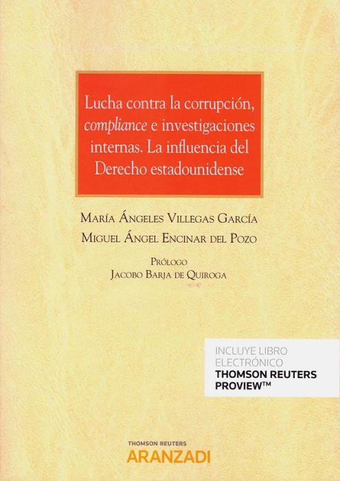 Lucha contra la corrupción, compliance e investigaciones internas. La influencia del Derecho Estadounidense