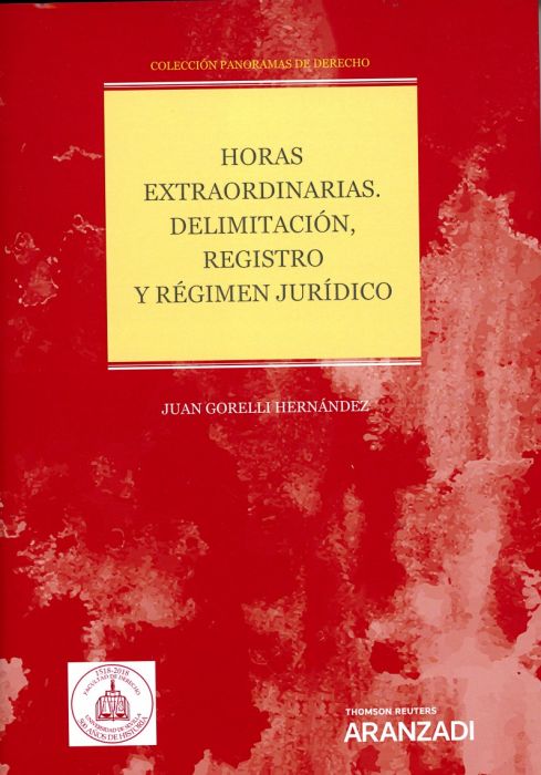 Horas extraordinarias. Delimitación, registro y régimen jurídico