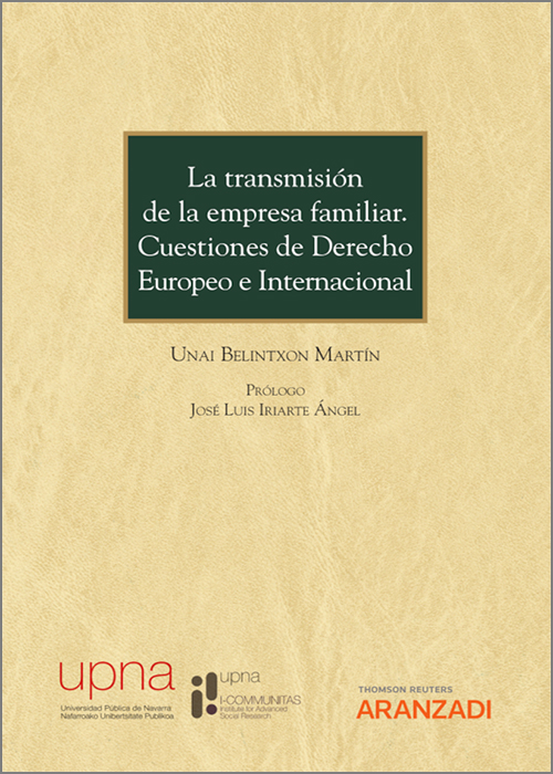 La transmisión de la empresa familiar. Cuestiones de Derecho Europeo e Internacional