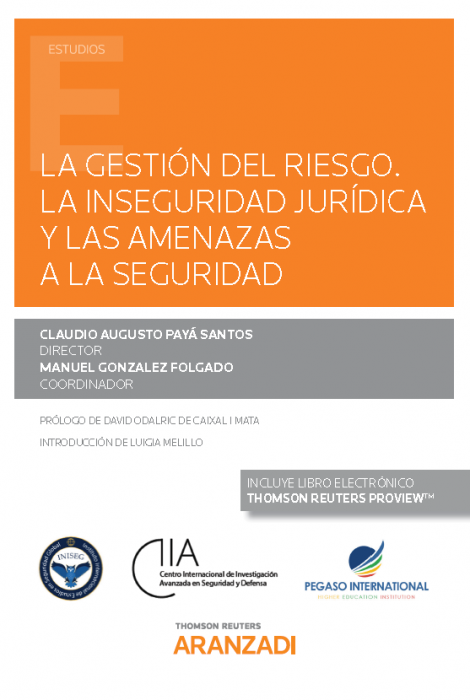 La Gestión del riesgo. La inseguridad jurídica y las amenazas a la seguridad