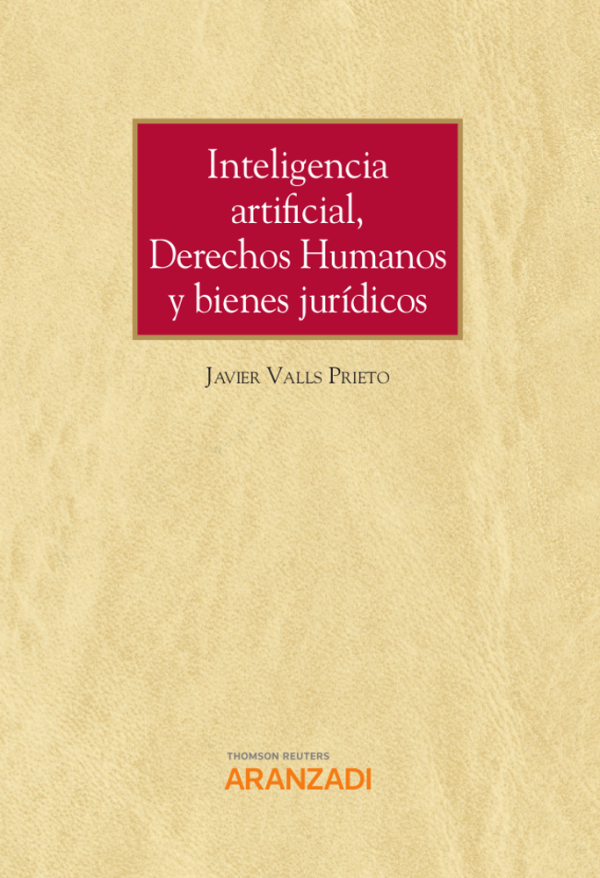 Inteligencia artificial, derechos humanos y bienes jurídicos