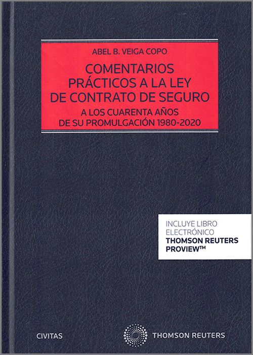 Comentarios prácticos a la Ley de Contratos de Seguro. A los cuarenta años de su promulgación 1980-2020