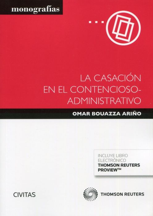 La casación en el contencioso-administrativo