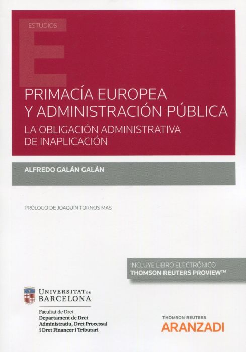Primacía europea y administración pública. La obligación administrativa de inaplicación