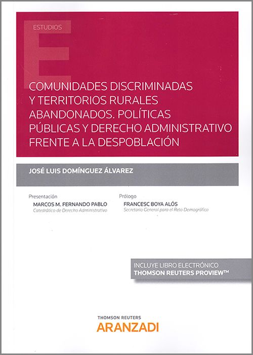 Comunidades discriminadas y territorios rurales abandonados