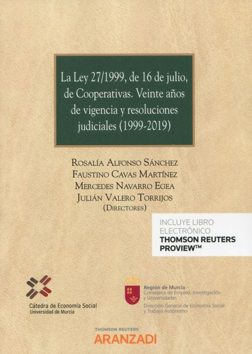 La Ley 27/1999, de 16 de julio, de cooperativas. Veinte años de vigencia y resoluciones judiciales (1999-2019)
