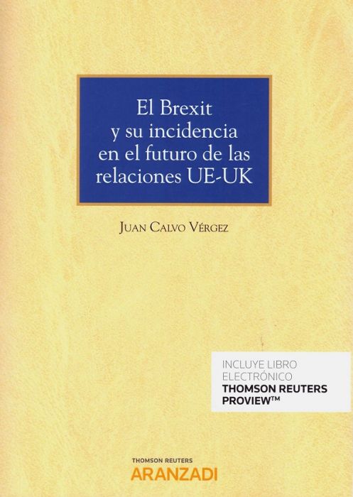 El Brexit y su incidencia en el futuro de las relaciones UE-UK