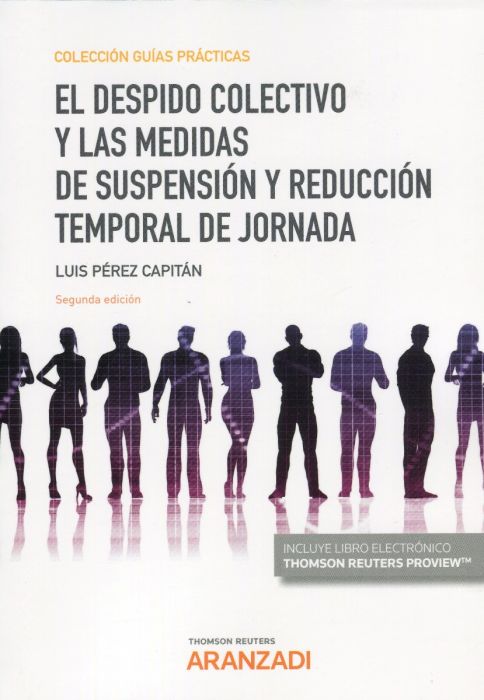 El despido colectivo y las medidas de suspensión y reducción temporal de jornada