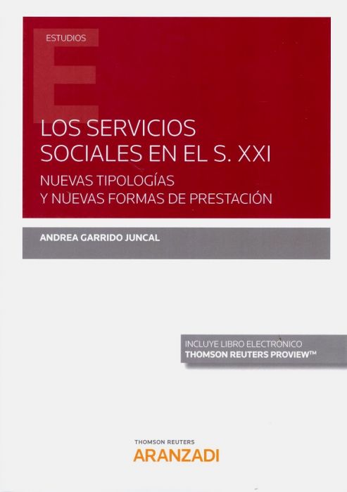 Los servicios sociales en el S. XXI. Nuevas tipologías y nuevas formas de prestación