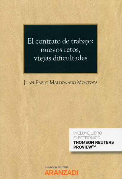 El contrato de trabajo. Nuevos retos viejas dificultades