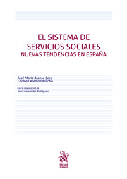 El sistema de servicios sociales. Nuevas tendencias en España