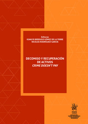Decomiso y recuperación de activos. Crime doesn´t pay