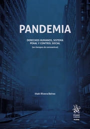 Pandemia. Derechos Humanos, Sistema Penal y Control Social (en tiempos de coronavirus)