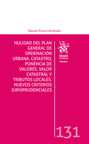Nulidad del plan general de ordenación urbana, catastro, ponencia de valores, valor catastral y tributos locales