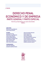 Derecho Penal Económico y de Empresa. Parte General y Parte Especial. Doctrina y jurisprudencia con casos solucionados. Tomo 2