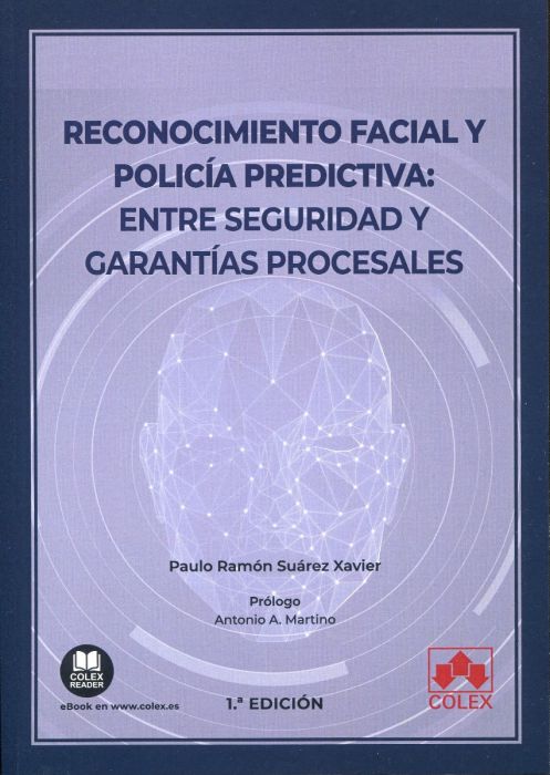 Reconocimiento facial y policía predictiva: entre seguridad y garantías procesales