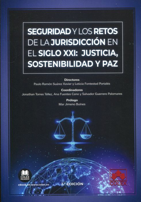 Seguridad y los retos de la jurisdicción en el siglo XXI: justicia, sostenibilidad y paz