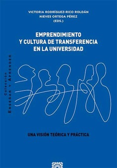 Emprendimiento y cultura de transferencia en la universidad