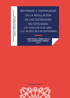 Reformas y continuidad en la regulación de las sociedades no cotizadas