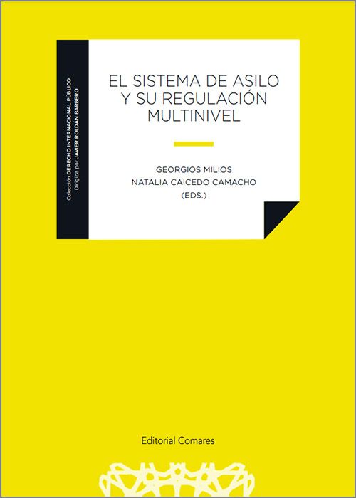 El sistema de asilo y su regulación multinivel
