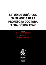 Estudios Jurídicos en memoria de la profesora Doctora Elena Górriz Royo