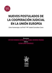 Nuevos postulados de la cooperación judicial en la Unión Europea